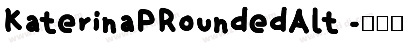 KaterinaPRoundedAlt 字体转换
